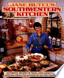 Jane Butel's southwestern kitchen /
