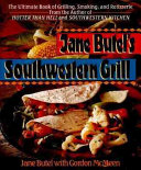 Jane Butel's Southwestern grilling /