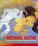 Michael Buthe : der Engel und sein Schatten = Michael Buthe : the angel and his shadow /