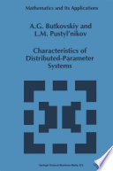 Characteristics of Distributed-Parameter Systems : Handbook of Equations of Mathematical Physics and Distributed-Parameter Systems /