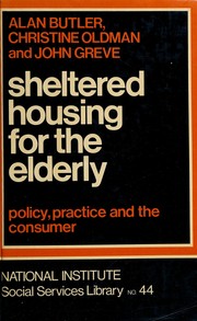 Sheltered housing for the elderly : policy, practice, and the consumer /