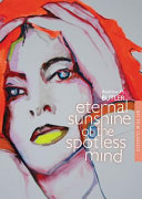 Eternal sunshine of the spotless mind /