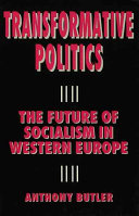 Transformative politics : the future of socialism in Western Europe /