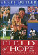 Field of hope : an inspiring autobiography of a lifetime of overcoming odds /