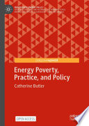 Energy Poverty, Practice, and Policy /