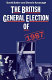 The British general election of 1987 /