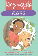 King & Kayla and the case of found Fred /