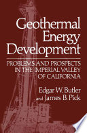 Geothermal Energy Development : Problems and Prospects in the Imperial Valley of California /