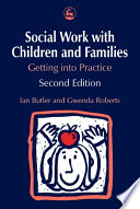 Social work with children and families : getting into practice /