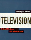 Television : critical methods and applications /