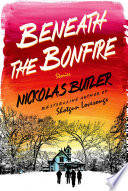 Beneath the bonfire : stories /