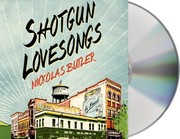 Shotgun lovesongs /