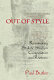 Out of style : reanimating stylistic study in composition and rhetoric /