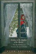 Hidden in the shadow of the master : the model-wives of Cézanne, Monet, and Rodin /