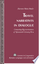 Travel narratives in dialogue : contesting representations of nineteenth-century Peru /