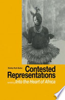 Contested representations : revisiting Into the heart of Africa /
