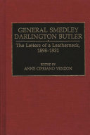 General Smedley Darlington Butler : the letters of a leatherneck, 1898-1931 /