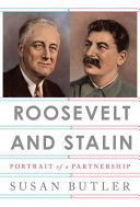 Roosevelt and Stalin : portrait of a partnership /