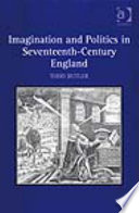 Imagination and politics in seventeenth-century England /