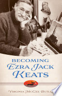 Becoming Ezra Jack Keats /