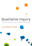 Qualitative inquiry : thematic, narrative and arts-informed perspectives /