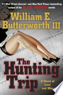 The hunting trip : a novel of love and war /
