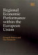 Regional economic performance within the European Union /