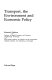 Transport, the environment and economic policy /