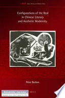 Configurations of the real in Chinese literary and aesthetic modernity /