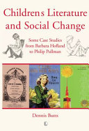 Children's literature and social change : some case studies from Barbara Hofland to Philip Pullman /