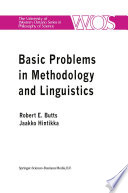 Basic Problems in Methodology and Linguistics : Part Three of the Proceedings of the Fifth International Congress of Logic, Methodology and Philosophy of Science, London, Ontario, Canada-1975 /
