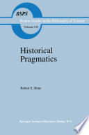 Historical Pragmatics : Philosophical Essays /