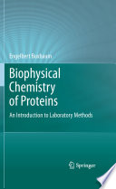 Biophysical chemistry of proteins : an introduction to laboratory methods /