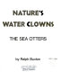 Nature's water clowns ; the sea otters /