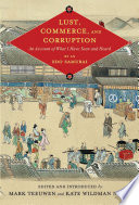 Lust, commerce, and corruption : an account of what I have seen and heard /