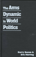 The arms dynamic in world politics /