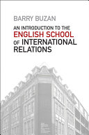 An introduction to the English school of international relations : the societal approach /