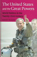 The United States and the great powers : world politics in the twenty-first century /