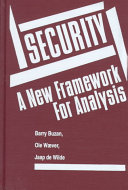 Security : a new framework for analysis /