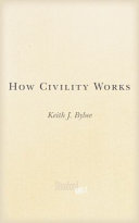 How civility works /