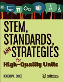 STEM, standards, and strategies for high-quality units /