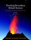 Teaching secondary school science : strategies for developing scientific literacy /