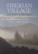 Siberian village : land and life in the Sakha Republic /