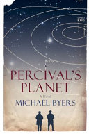 Percival's planet : a novel /