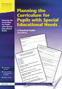 Planning the curriculum for pupils with special educational needs : a practical guide /