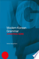 Modern Korean grammar : a practical guide /
