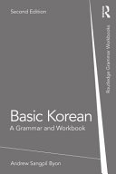 Basic Korean : a grammar and workbook /