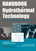 Handbook of hydrothermal technology : a technology for crystal growth and materials processing /
