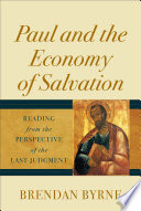 Paul and the economy of salvation : reading from the perspective of the last judgment /