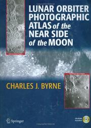 Lunar Orbiter photographic atlas of the near side of the Moon /